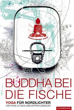 portada Buddha bei die Fische: Yoga für Nordlichter (en Alemán)