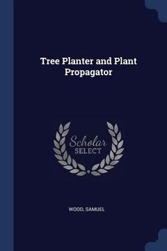 portada Tree Planter and Plant Propagator