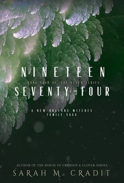 portada Nineteen Seventy-Four: A New Orleans Witches Family Saga (in English)