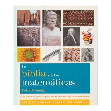 portada La Biblia de las Matemáticas: Guía Para Comprender y Disfrutar el Mundo de las Matemáticas (in Spanish)