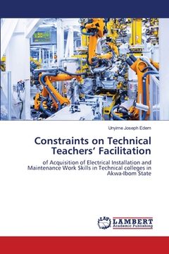 portada Constraints on Technical Teachers' Facilitation (en Inglés)
