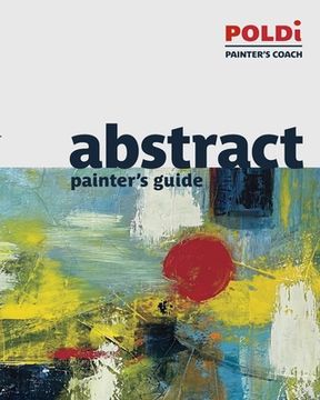 portada Abstract Painter's Guide: The Foundation for Abstract Painting (in English)
