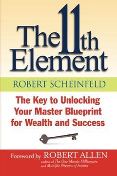 portada The 11th Element: The Key to Unlocking Your Master Blueprint for Wealth and Success