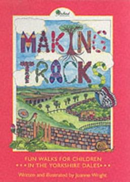 portada Wright, j: Making Tracks in the Yorkshire Dales (Walker'S Pack) (en Inglés)