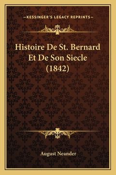 portada Histoire De St. Bernard Et De Son Siecle (1842) (in French)