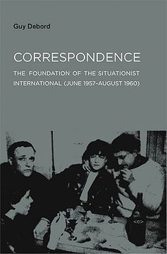 Correspondence: The Foundation of the Situationist International (June 1957-August 1960) (Semiotext(E) (en Inglés)