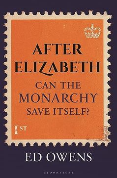 portada After Elizabeth: Can the Monarchy Save Itself? (in English)