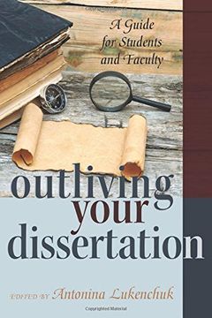 portada Outliving Your Dissertation: A Guide for Students and Faculty (Counterpoints)