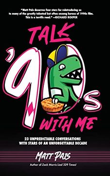 portada Talk '90S With me: 23 Unpredictable Conversations With Stars of an Unforgettable Decade (en Inglés)