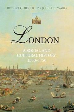 portada london: a social and cultural history, 1550 1750 (en Inglés)