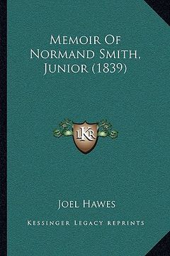 portada memoir of normand smith, junior (1839) (in English)