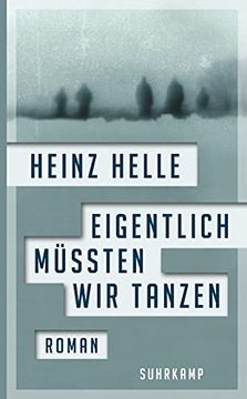 portada Eigentlich Müssten wir Tanzen: Roman (Suhrkamp Taschenbuch) (in German)