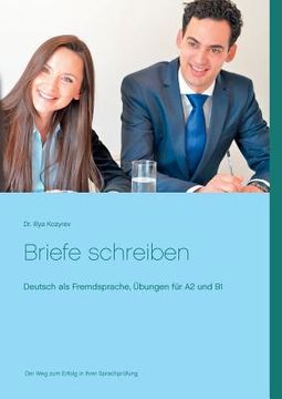 portada Briefe Schreiben: Deutsch als Fremdsprache, Übungen für a2 und b1 (en Alemán)