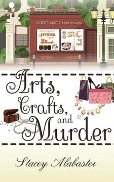 portada Arts, Crafts and Murder: A Craft Circle Cozy Mystery (Volume 2)