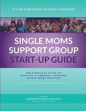 portada Single Moms Ministry Start-up Guide (en Inglés)