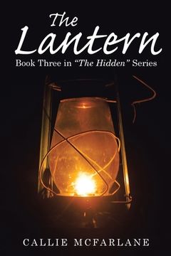 portada The Lantern: Book Three in "The Hidden" Series (en Inglés)