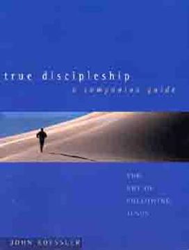 portada true discipleship a companion guide: the art of following jesus (in English)