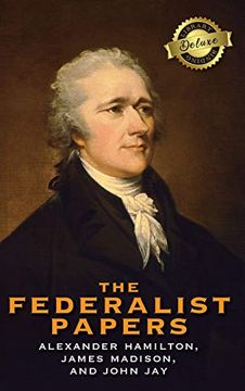 portada The Federalist Papers (Deluxe Library Binding) (Annotated) (en Inglés)