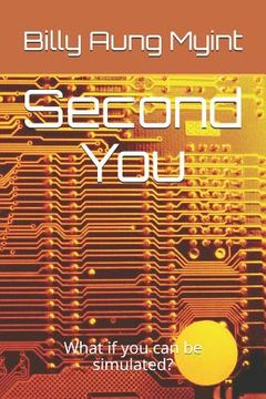 portada Second You: What If You Can Be Simulated? (en Inglés)