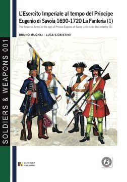 portada L'esercito imperiale al tempo del principe Eugenio di Savoia 1690-1720 (Soldiers&weapons)