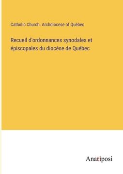 portada Recueil d'ordonnances synodales et épiscopales du diocèse de Québec (en Francés)