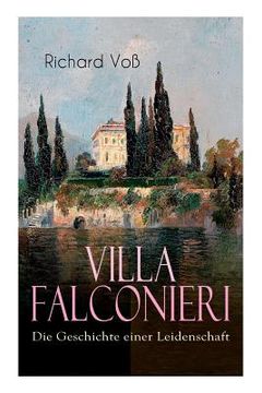 portada Villa Falconieri - Die Geschichte einer Leidenschaft (in German)