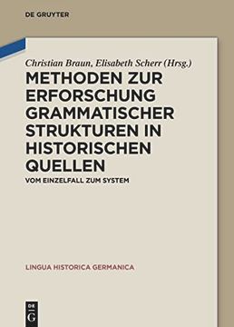 portada Methoden zur Erforschung Grammatischer Strukturen in Historischen Quellen vom Einzelfall zum System (en Alemán)