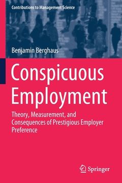 portada Conspicuous Employment: Theory, Measurement, and Consequences of Prestigious Employer Preference (en Inglés)
