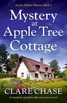 portada Mystery at Apple Tree Cottage: A Completely Unputdownable Cozy Mystery Novel (an eve Mallow Mystery) (en Inglés)