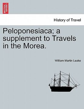 portada peloponesiaca; a supplement to travels in the morea. (en Inglés)