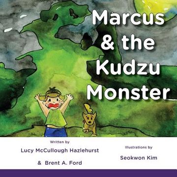 portada Marcus & the Kudzu Monster (en Inglés)