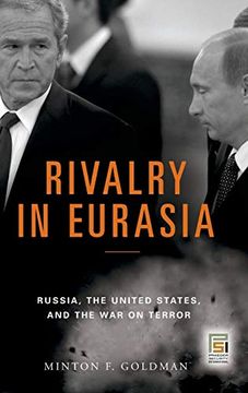 portada Rivalry in Eurasia: Russia, the United States, and the war on Terror (Praeger Security International) (en Inglés)