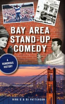 portada Bay Area Stand-Up Comedy: A Humorous History (en Inglés)