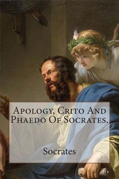 portada Apology, Crito And Phaedo Of Socrates. (en Inglés)