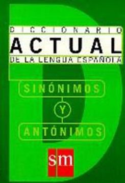 portada Diccionario de Sinonimos y Antonimos del Español Actual (Nueva ed Icion)