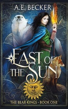 portada East of the Sun: A Fairytale Adventure (en Inglés)