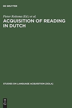 portada Acquisition of Reading in Dutch (Studies on Language Acquisition) (Studies on Language Acquisition [Sola]) (en Inglés)