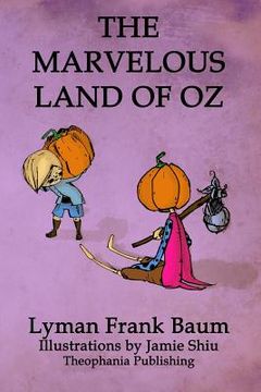portada The Marvelous Land of Oz: Volume 2 of L.F.Baum's Original Oz Series (en Inglés)