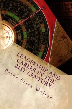 portada Leadership and Career in the 21st Century: A Complete Road Map