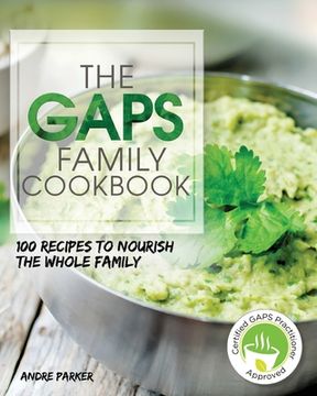 portada GAPS Family Cookbook: 100 Recipes to Nourish the Whole Family Paperback (in English)