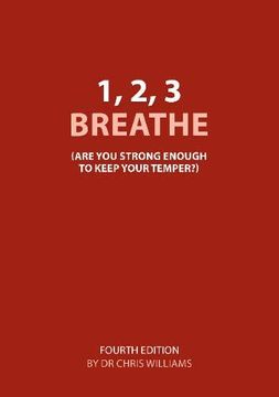 portada 1 2 3 Breathe: Are you Strong Enough to Keep Your Temper (Previous Title)