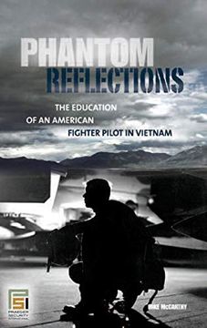 portada Phantom Reflections: The Education of an American Fighter Pilot in Vietnam (Praeger Security International) (en Inglés)