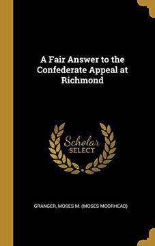 portada A Fair Answer to the Confederate Appeal at Richmond (en Inglés)