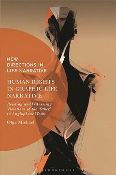 portada Human Rights in Graphic Life Narrative: Reading and Witnessing Violations of the 'Other' in Anglophone Works (en Inglés)