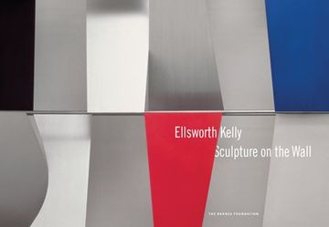 portada Ellsworth Kelly: Sculpture on the Wall