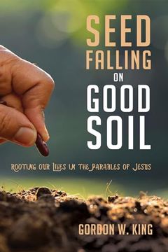 portada Seed Falling on Good Soil (en Inglés)