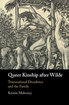 portada Queer Kinship After Wilde: Transnational Decadence and the Family (in English)