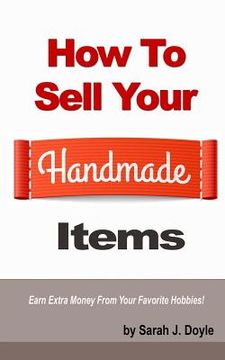 portada How to Sell Your Handmade Items (en Inglés)
