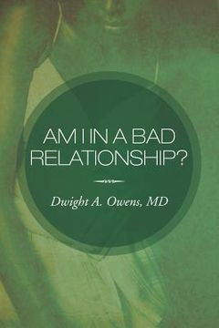 portada am i in a bad relationship?: dating 101 (en Inglés)