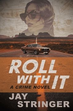 portada Roll With it: A Crime Novel (in English)